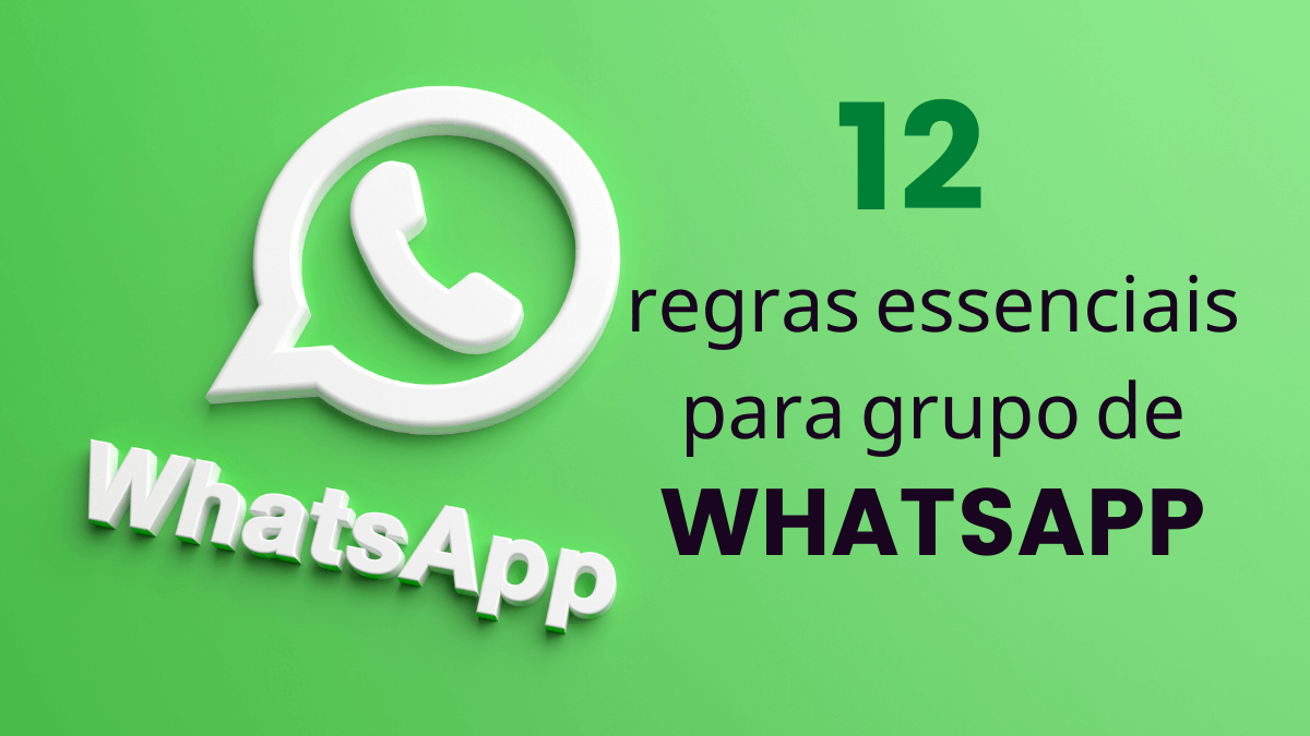 12 Regras para Grupo de WhatsApp: Exemplos prontos (Copie e cole) 1