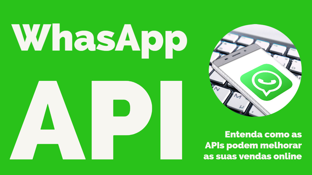 Entenda como o Whatsapp API vai melhorar suas vendas. 7
